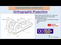 Orthographic Projection// An Introduction Orthographic Projection//Engineering Graphics& Drawing