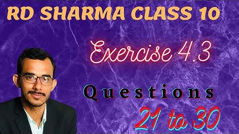 Exercise 4.3 Question 21 to 30 | Chapter 4 Quadratic Equations | rd sharma class 10 maths