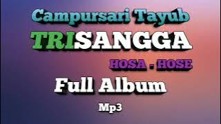 Full Album Tayub Trisangga Hosa Hose