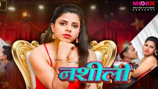 Nashili Episode 2 Official Trailer Moodx Moodx Ott New Web Series