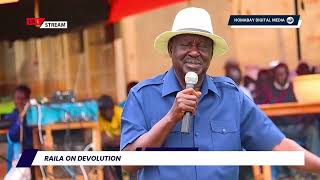 Raila Odinga on Devolution: newakedo ne matek ahinya.