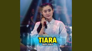 Tiara Yeni Inka (Live)