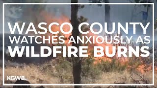 'Terrifying': Wasco County community watches anxiously as wildfire burns nearby