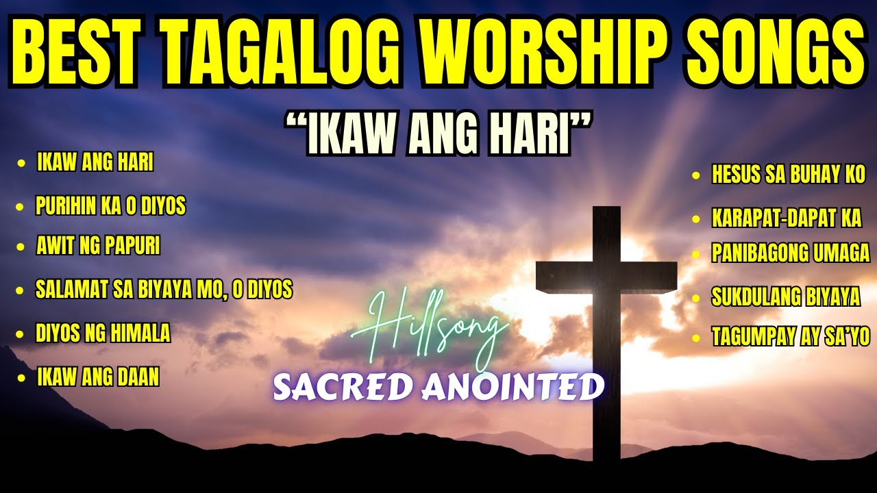 Best Tagalog Worship Songs| 