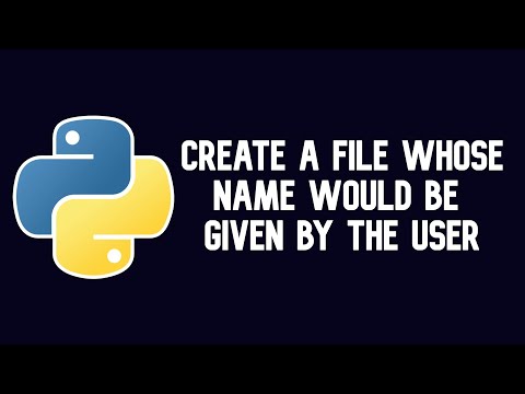 Python Program To Create a File Whose Name Would Be Given By The User || WEB BURNER