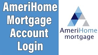 AmeriHome Mortgage Account Login 2021 | AmeriHome Mortgage Account Online Sign In | AmeriHome.com