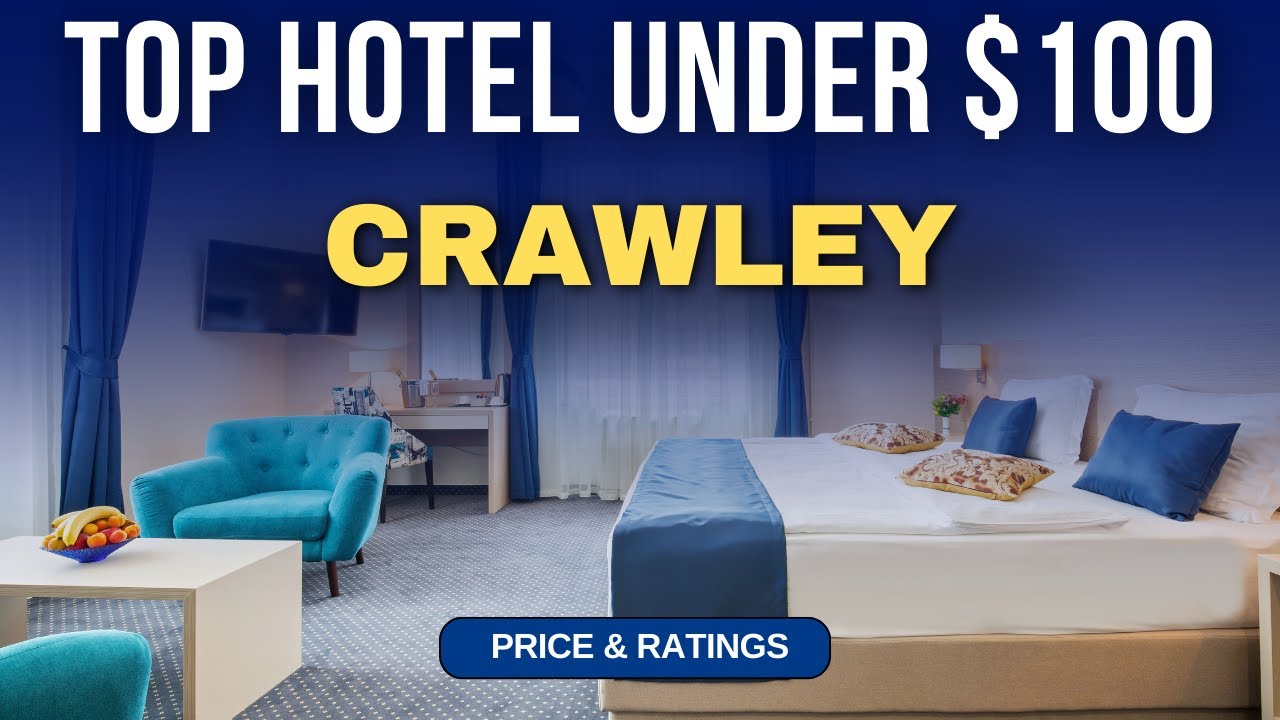 Budget Hotel in Crawley under $100 | Best Hotel in Crawley
