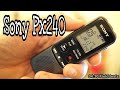 How to use Sony Voice Recorder and Field Test ( Sony Px240 )
