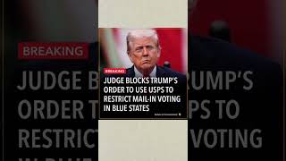 Judge Blocks Trump's USPS Mail-In Voting Order | Breaking News