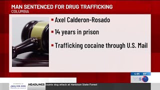 Columbia man sentenced to federal prison after trafficking cocaine in the mail