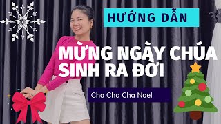 Hướng Dẫn Cha Cha Giáng  Mừng Ngày Chúa Sinh Ra Đời l Bài Nhảy Mẫu Dưới Video