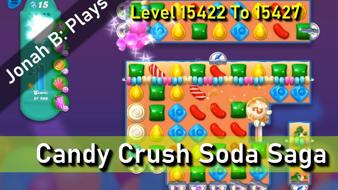 Candy Crush Soda Saga Level 15422 15423 15424 15425 15426 15427