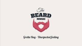 Video thumbnail of "Gretta Ray - Unexpected feeling"
