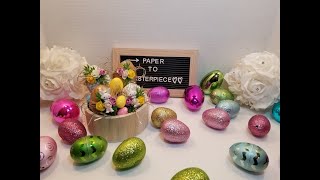Altered Egg for Easter - Shabby Chic style - Paper to Masterpiece