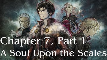Triangle Strategy - New Game Plus - Chapter 7, Part 1: A Soul Upon the Scales