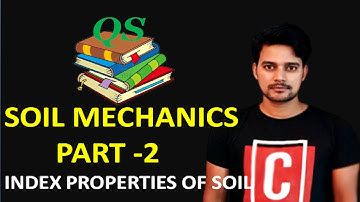Important Concepts of Soil Mechanics || Index Properties of Soils-I || Lecture 2