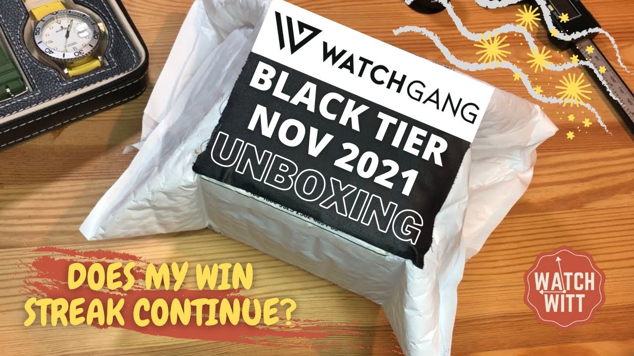 Watch Gang Black Tier 6th Watch | November 2021 Unboxing