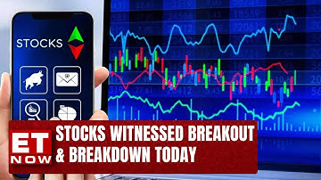Which Stocks Witnessed Breakout & Breakdown On 9th October ? | Stock News