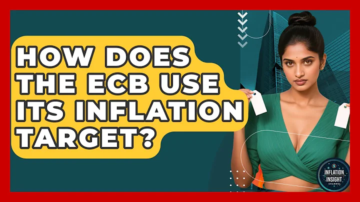 How Does The ECB Use Its Inflation Target? - Inflation Insight Channel