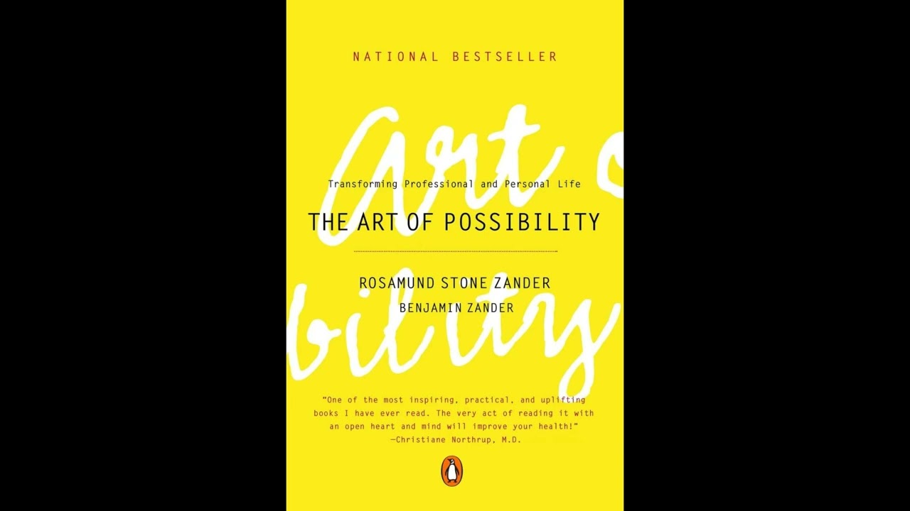The Art of Possibility by Roz and Ben Zander