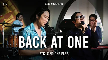ETC. ชวนมาแจม "Back At One" | No One Else (Cover)