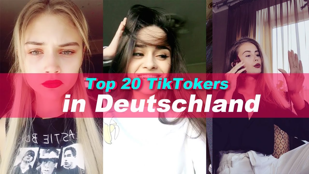 Top 20 Tiktokers In Deutschland Los Geht s YouTube Top 20 Tiktokers In Deutschland Los Geht s YouTube