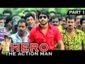 Hero The Action Man - Part 1 | Telugu Hindi Dubbed Movie | Naga Chaitanya, Amala Paul