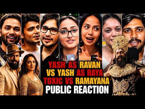 YASH as RAYA in toxic vs RAVANA in ramayana public reaction | toxic trailer vs ramayana trailer