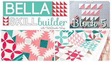 Bella Skill Builder - Block 5: Half Square Triangle