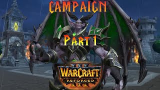 Warcraft 3 Reforged Campaign! [Hard Difficulty, Part 1]