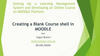 How to Create  a Blank Course Shell on Moodle Platform