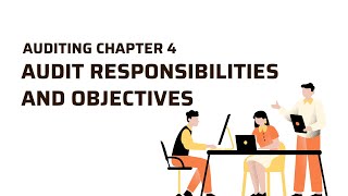 Auditing | Chapter 4 Audit responsibilities and objectives