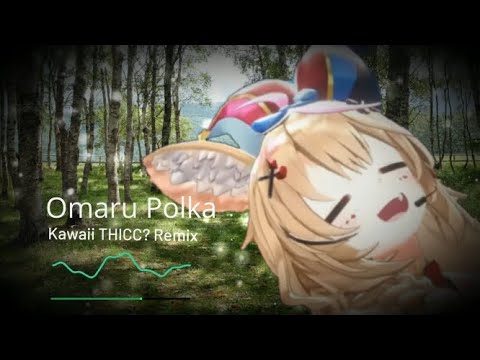 Omaru Polka🎪 - THICC? Remix【Uplifting Trance Mix】