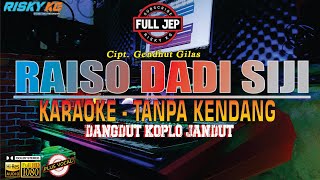 Raiso Dadi Siji TANPA KENDANG Versi TANPA VOKAL KARAOKE Plus JEP