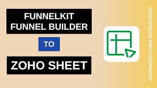 FunnelKit Funnel Builder to Zoho Sheet Integration Tutorial | AFI