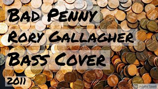 Video thumbnail of "#68 - Bass Cover of  'Bad Penny' (1979) By Rory Gallagher"