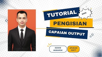 Tutorial Pengisian Realisasi Capaian Output pada Aplikasi SAKTI 2025