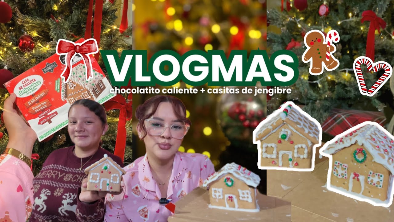 VLOGMAS 7: chocolatito caliente + casita de jengibre 🫚 🏠☕️♥️🎅🏻