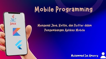 Mengenal Java, Kotlin, dan Flutter(Dart) dalam Pengembangan Aplikasi Mobile