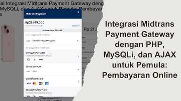 Integrasi Midtrans Payment Gateway dengan PHP, MySQLi, dan AJAX untuk Pemula: Pembayaran Online
