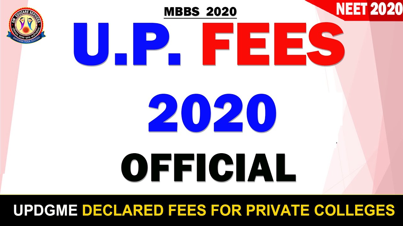 Uttar Pradesh MBBS Fees 2020 OFFICIALLY ANNOUNCED Check here (For