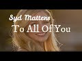Syd Matters - To All Of You - SUB ESPAÑOL