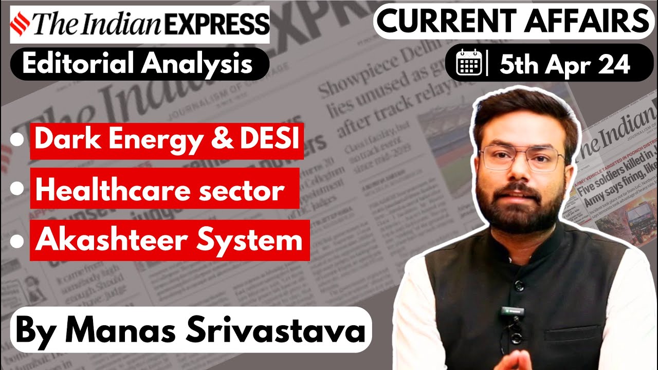 Indian Express Editorial Analysis | 05 April 2024 | UPSC Current ...