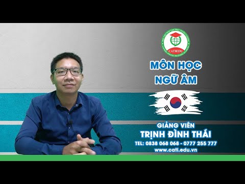 Video MÔN NGỮ ÂM NGÀNH TIẾNG HÀN BÀI 20 SƠ CẤP 1 - B13 SINH... - youtube