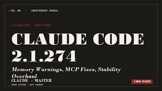 Claude Code 2.1.274: Memory Warnings, MCP Fixes, Stability Overhaul | Claude Master