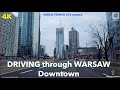 Warsaw I DRIVING through WARSAW Downtown I VARSO Tower I Skyscrapers I Warszawa I 4K