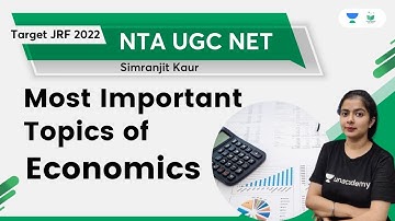 Most Important Topics of Economics | NTA UGC NET | Simranjit Kaur | Unacademy UGC NET
