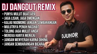 DJ DANGDUT REMIX VIRAL 2026 🔥 Jaga Lisan Jaga Omongan Full Bass TikTok 