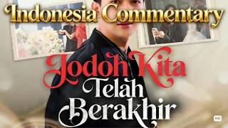 Exclusive Commentary: Jodoh Kita Telah Berakhir | #drama #dramabox #koreandrama