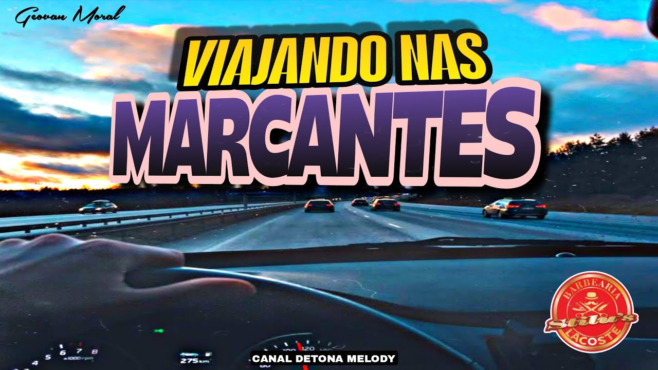 🫟VIAJANDO NAS🟣MARCANTES MACHUCANTES✖️Geovan Moral 